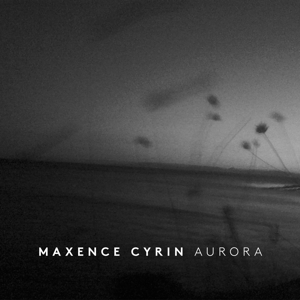 CD Shop - CYRIN, MAXENCE AURORA