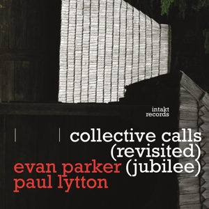 CD Shop - PARKER, EVAN & PAUL LYTTO COLLECTIVE CALLS (REVISITED JUBILEE)