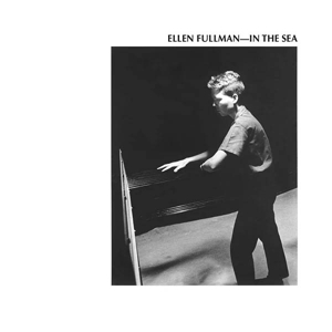 CD Shop - FULLMAN, ELLEN IN THE SEA