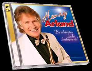 CD Shop - ARLAND, HENRY DIE SCHONSTEN LIEDER INSTRUMENTAL