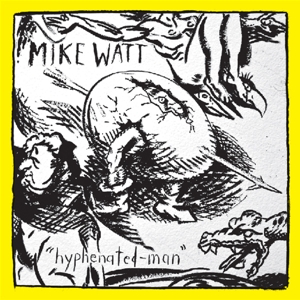 CD Shop - WATT, MIKE HYPHENATED MAN