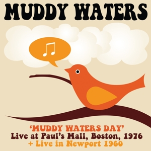 CD Shop - WATERS, MUDDY MUDDY WATERS DAY BOSTON 1976 + LIVE IN NEWPORT 1960