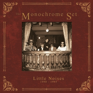 CD Shop - MONOCHROME SET LITTLE NOISES 1990-1995