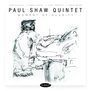 CD Shop - SHAW, PAUL -QUINTET- MOMENT OF CLARITY
