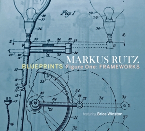 CD Shop - RUTZ, MARKUS BLUEPRINTS - FIGURE ONE: FRAMEWORKS