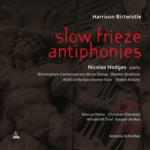 CD Shop - BIRTWISTLE, H. SLOW FRIEZE ANTIPHONIES