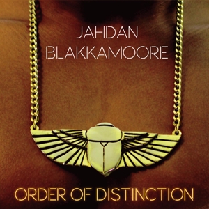 CD Shop - BLAKKAMOORE, JAHDAN ORDER OF DISTINCTION