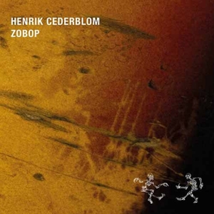 CD Shop - CEDERBLOM, HENRIK ZOBOP