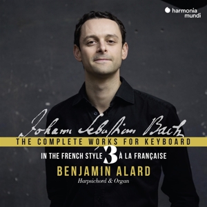 CD Shop - ALARD, BENJAMIN BACH: THE COMPLETE WORKS FOR KEYBOARD 3: IN THE FRENCH