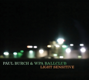 CD Shop - BURCH, PAUL LIGHT SENSITIVE