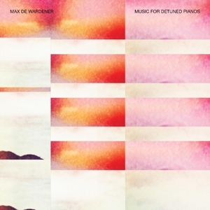 CD Shop - WARDENER, MAX DE MUSIC FOR DETUNED PIANOS