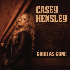 CD Shop - HENSLEY, CASEY GOOD AS GONE