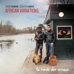 CD Shop - AFRICAN VARIATIONS LA RONDE DES OISEAUX