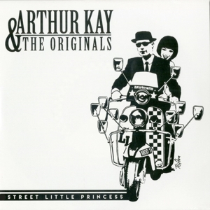 CD Shop - KAY, ARTHUR & THE ORIGINA STREET LITTLE PRINCESS
