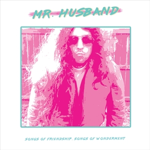 CD Shop - MR. HUSBAND SONGS OF FRIENDSHIP, SONGS OF WONDERMENT