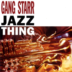 CD Shop - GANG STARR JAZZ THING