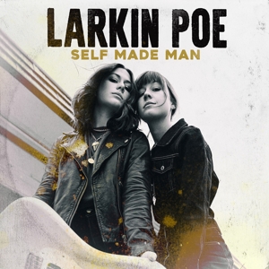 CD Shop - LARKIN POE SELF MADE MAN
