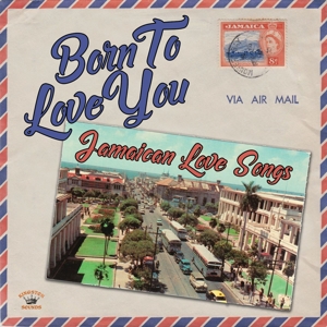 CD Shop - V/A BORN TO LOVE YOU - JAMAICAN LOVE SONGS