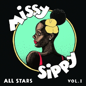 CD Shop - MISSY SIPPY ALL STARS MISSY SIPPY ALL STARS VOL. 1