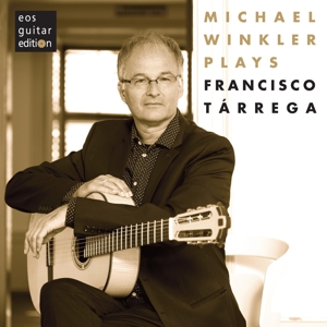 CD Shop - WINKLER, MICHAEL MICHAEL WINKLER PLAYS FRANCISCO TARREGA