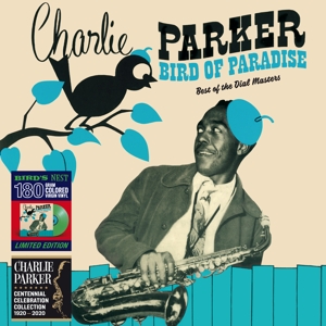 CD Shop - PARKER, CHARLIE BIRD OF PARADISE - BEST OF THE DIAL MASTERS