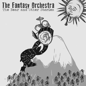 CD Shop - FANTASY ORCHESTRA BEAR...AND OTHER STORIES