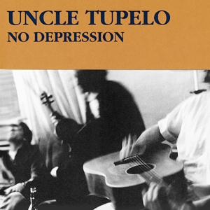 CD Shop - UNCLE TUPELO NO DEPRESSION