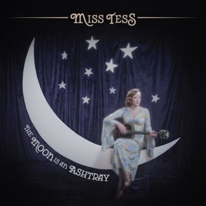 CD Shop - MISS TESS MOON IS AN ASHTRAY