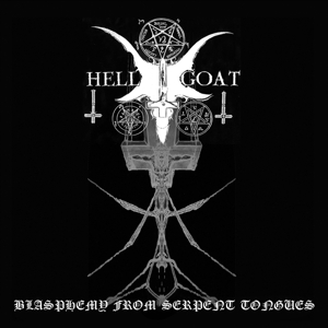 CD Shop - HELLGOAT BLASPHEMY FROM SERPENT TONGUES