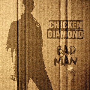 CD Shop - CHICKEN DIAMOND BAD MAN