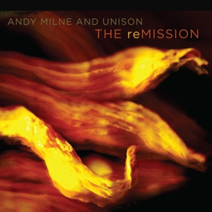 CD Shop - MILNE, ANDY AND UNISON REMISSION
