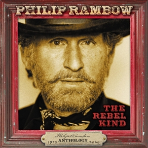 CD Shop - RAMBOW, PHILIP REBEL KIND - ANTHOLOGY 1972-2020