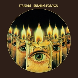 CD Shop - STRAWBS BURNING FOR YOU