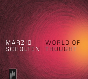 CD Shop - SCHOLTEN, MARZIO WORLD OF THOUGHT