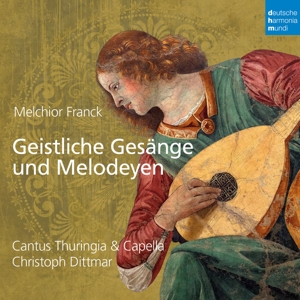 CD Shop - CANTUS THURINGIA & CAPELL Melchior Franck: Geistliche Gesäng und Melodeyen