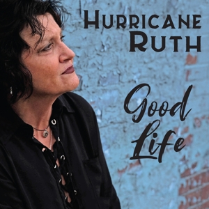CD Shop - HURRICANE RUTH GOOD LIFE
