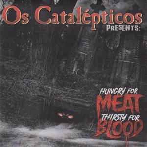 CD Shop - OS CATALEPTICOS 7-HUNGRY FOR MEAT