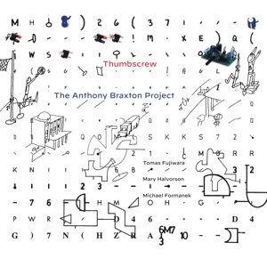 CD Shop - THUMBSCREW ANTHONY BRAXTON PROJECT