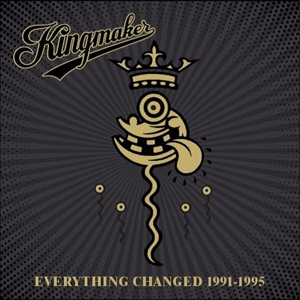 CD Shop - KINGMAKER EVERYTHING CHANGED 1991-1995