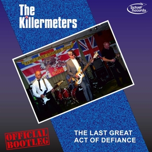 CD Shop - KILLERMETERS LAST GREAT ACT OF DEFIANCE - OFFICIAL BOOTLEG