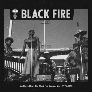CD Shop - V/A SOUL LOVE NOW: THE BLACK FIRE RECORDS STORY 1975-1993