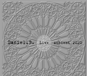 CD Shop - DANIEL B. LIVE AMBIENT