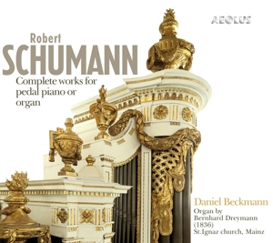 CD Shop - SCHUMANN, ROBERT Complete Works For Pedal Piano or Organ