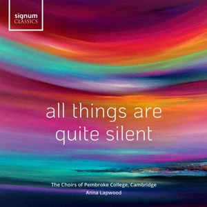 CD Shop - CHOIRS OF PEMBROKE COLLEG ALL THINGS ARE QUITE SILENT