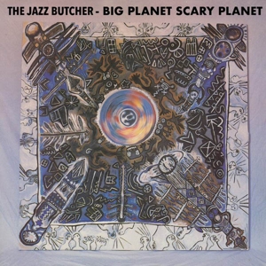 CD Shop - JAZZ BUTCHER BIG PLANET SCAREY PLANET