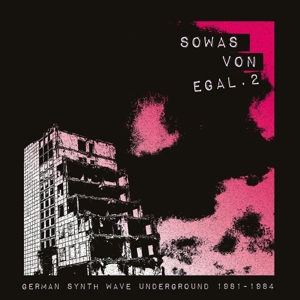 CD Shop - V/A SOWAS VON EGAL 2 (GERMAN SYNTH WAVE 1981-84)