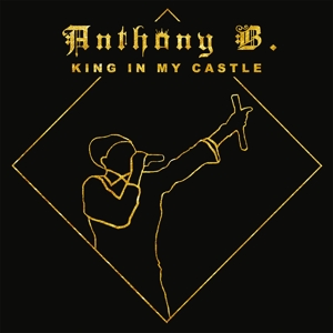 CD Shop - B, ANTHONY KING IN MY CASTLE