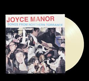 CD Shop - JOYCE MANOR SONGS FROM NORTHERN TORRANCE