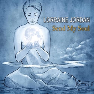 CD Shop - JORDAN, LORRAINE SEND MY SOUL