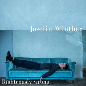 CD Shop - WINTHER, JOSEFIN RIGHTEOUSLY WRONG